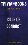 Code of Conduct: A Thriller by Brad Thor (Trivia-On-Books) sinopsis y comentarios