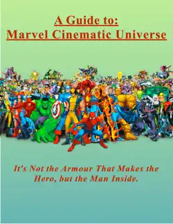 a guide to marvel cinematic universe book cover image