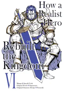 how a realist hero rebuilt the kingdom (manga) volume 6 book cover image