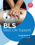 Basic Life Support (BLS) Provider Handbook book summary, reviews and download