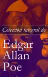 Colección integral de Edgar Allan Poe: Cuentos y Poemas sinopsis y comentarios