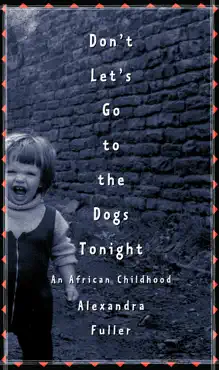 don't let's go to the dogs tonight book cover image