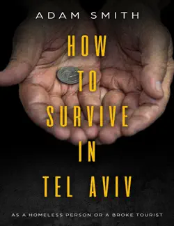 how to survive in tel aviv as a homeless person or a broke tourist book cover image