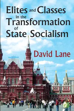 elites and classes in the transformation of state socialism book cover image