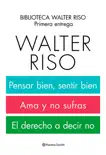Biblioteca Walter Riso. 1ª entrega (pack) sinopsis y comentarios