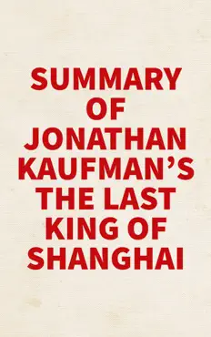 summary of jonathan kaufman's the last kings of shanghai book cover image