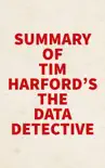 Summary of Tim Harford's The Data Detective sinopsis y comentarios
