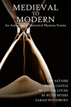 medieval to modern: an anthology of historical mystery stories book cover image