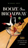 Booze Over Broadway synopsis, comments