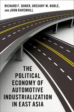 the political economy of automotive industrialization in east asia imagen de la portada del libro