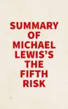 Summary of Michael Lewis's The Fifth Risk sinopsis y comentarios