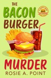 The Bacon Burger Murder book summary, reviews and download