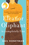 Eleanor Oliphant Is Completely Fine book summary, reviews and download