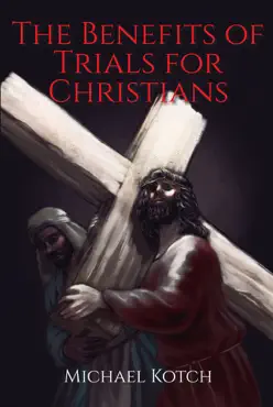 the benefits of trials for christians book cover image