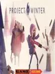 Project Winter Guide synopsis, comments