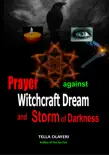 Prayer Against Witchcraft Dream and Storm Of Darkness synopsis, comments