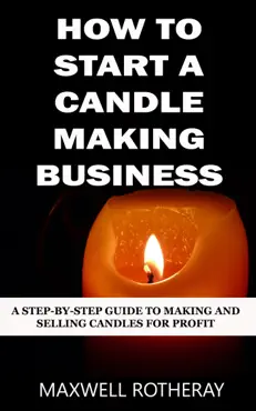 how to start a candle making business book cover image