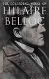 The Collected Works of Hilaire Belloc synopsis, comments