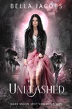 Unleashed book summary, reviews and download