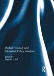 Michel Foucault and Education Policy Analysis sinopsis y comentarios