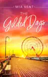 The Gilded Days synopsis, comments