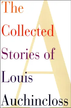 the collected stories of louis auchincloss book cover image
