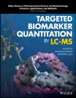 Targeted Biomarker Quantitation by LC-MS synopsis, comments