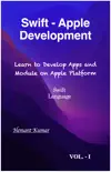 Swift - Apple Development (I) book summary, reviews and download
