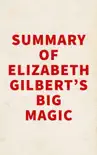 Summary of Elizabeth Gilbert's Big Magic sinopsis y comentarios