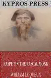 Rasputin the Rascal Monk sinopsis y comentarios