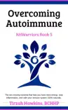 Overcoming Autoimmune synopsis, comments