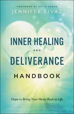 inner healing and deliverance handbook book cover image