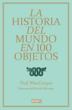 la historia del mundo en 100 objetos book cover image