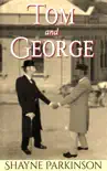 Tom and George synopsis, comments