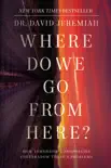 Where Do We Go from Here? e-book