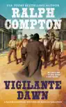Ralph Compton Vigilante Dawn synopsis, comments