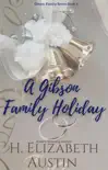 A Gibson Family Holiday synopsis, comments