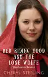 Red Riding Hood and the Lone Wolfe synopsis, comments