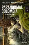 Paranormal Colombia sinopsis y comentarios