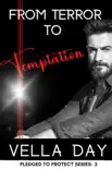 From Terror to Temptation synopsis, comments
