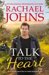 Talk to the Heart (Rose Hill, #3) sinopsis y comentarios