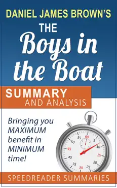a summary and analysis of the boys in the boat by daniel james brown book cover image