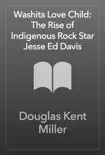 Washita Love Child: The Rise of Indigenous Rock Star Jesse Ed Davis sinopsis y comentarios