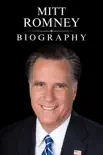 Mitt Romney Biography synopsis, comments