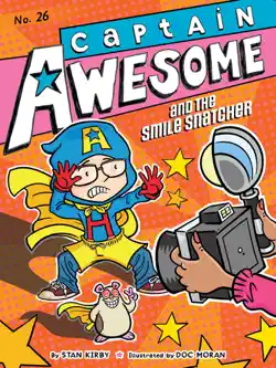 captain awesome and the smile snatcher book cover image