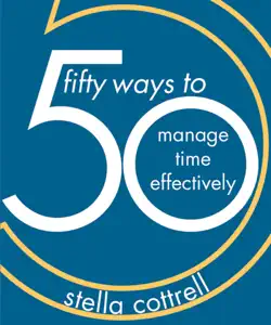 50 ways to manage time effectively book cover image