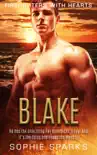 Blake: A Curvy Girl Small Town Romance (Firefighters With Hearts Book 4)