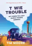 T wie Trouble synopsis, comments