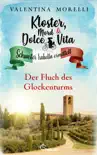 Kloster, Mord und Dolce Vita - Der Fluch des Glockenturms synopsis, comments