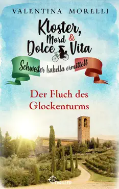kloster, mord und dolce vita - der fluch des glockenturms book cover image